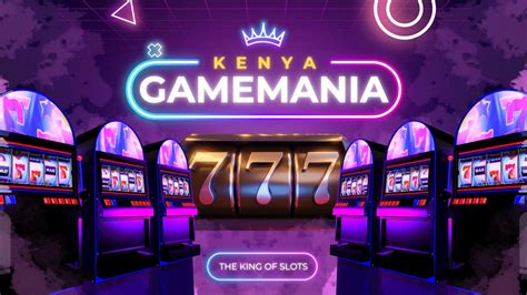 gamemania kenya best and safest casino